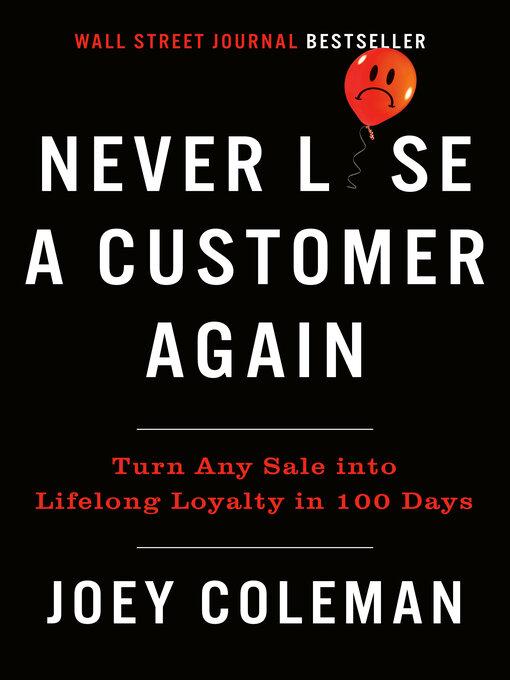 Title details for Never Lose a Customer Again by Joey Coleman - Available